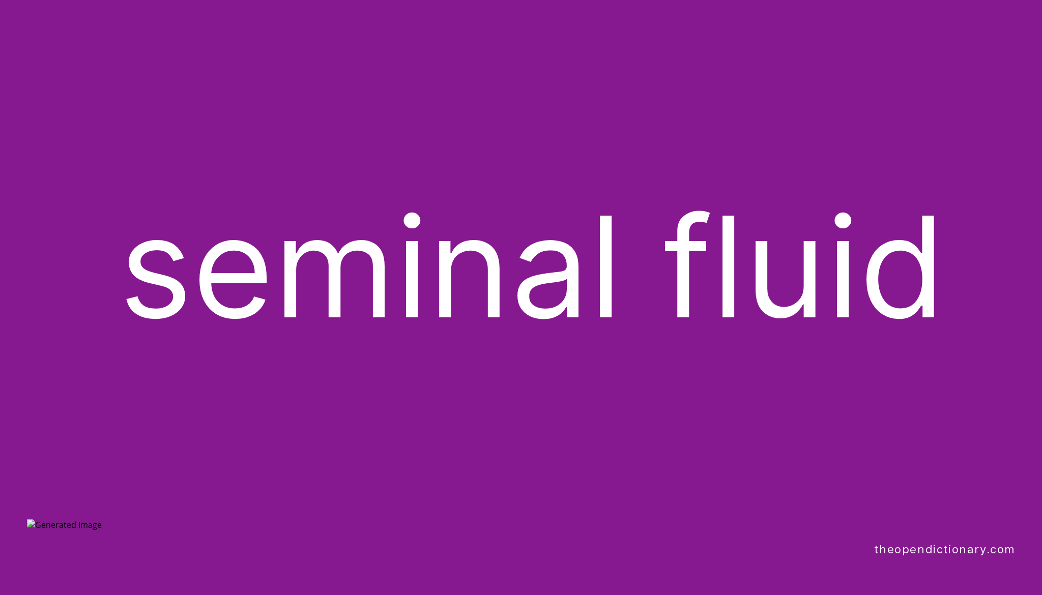 seminal-fluid-meaning-of-seminal-fluid-definition-of-seminal-fluid